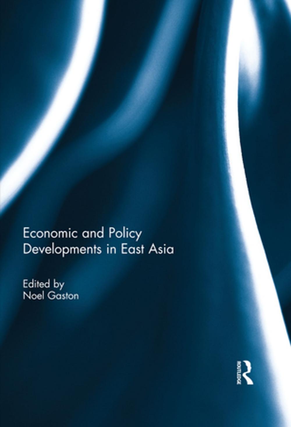 Big bigCover of Economic and Policy Developments in East Asia