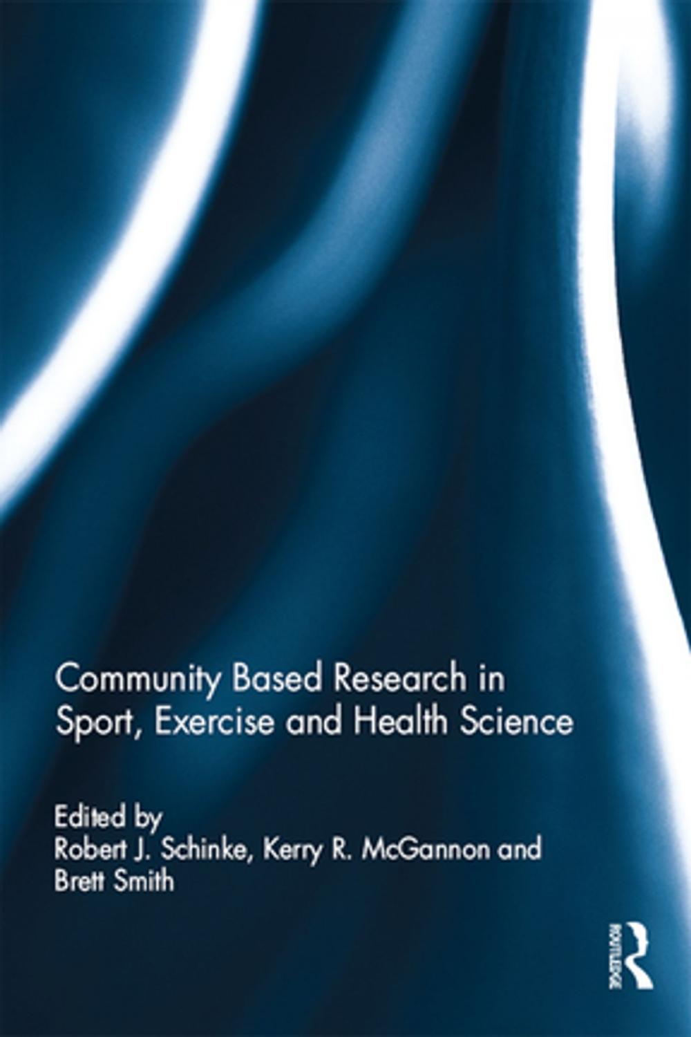 Big bigCover of Community based research in sport, exercise and health science