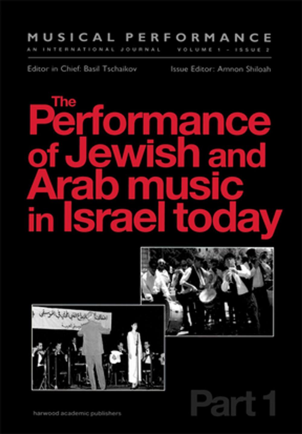 Big bigCover of The Performance of Jewish and Arab Music in Israel Today