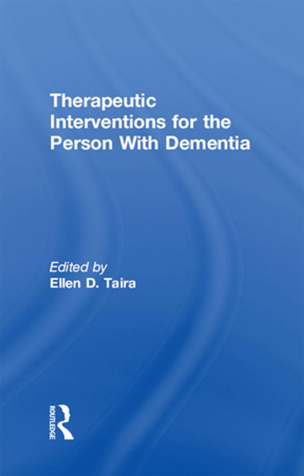 Big bigCover of Therapeutic Interventions for the Person With Dementia