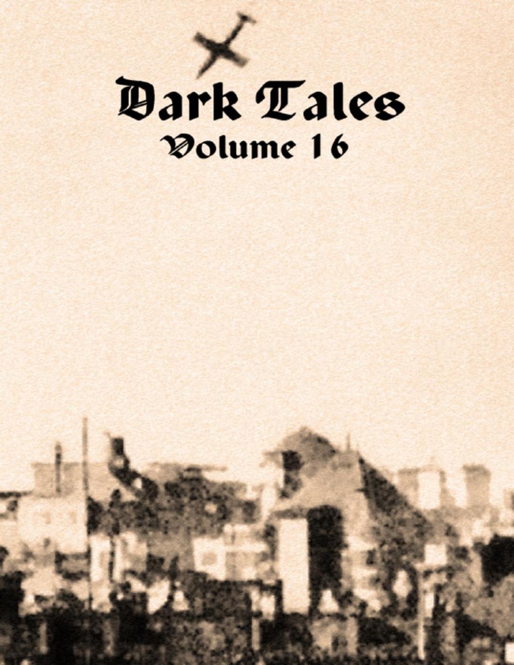 Big bigCover of Dark Tales: Volume 16