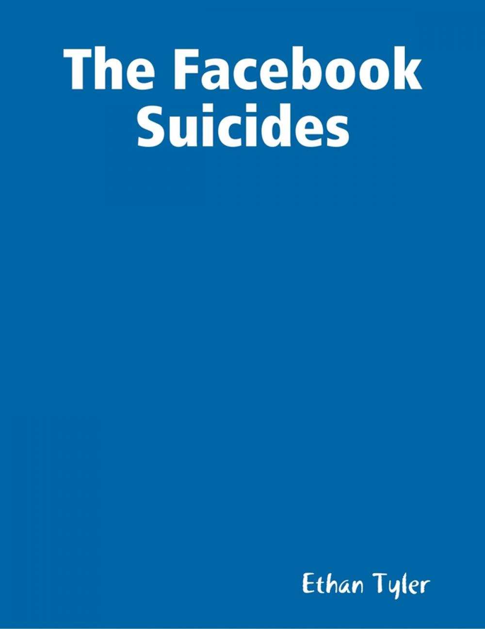 Big bigCover of The Facebook Suicides