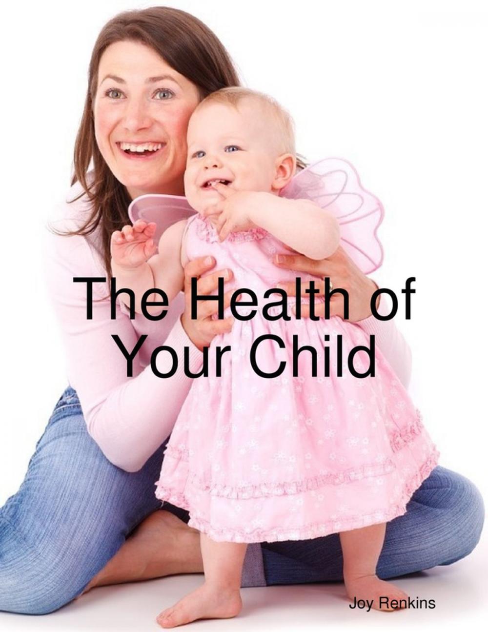 Big bigCover of The Health of Your Child