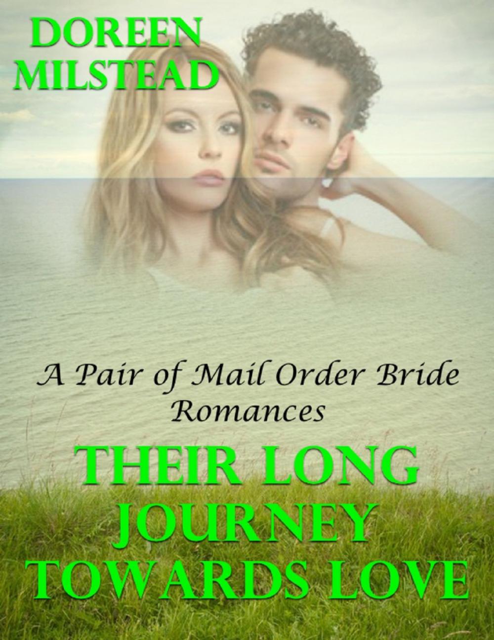 Big bigCover of Their Long Journey Towards Love: A Pair of Mail Order Bride Romances