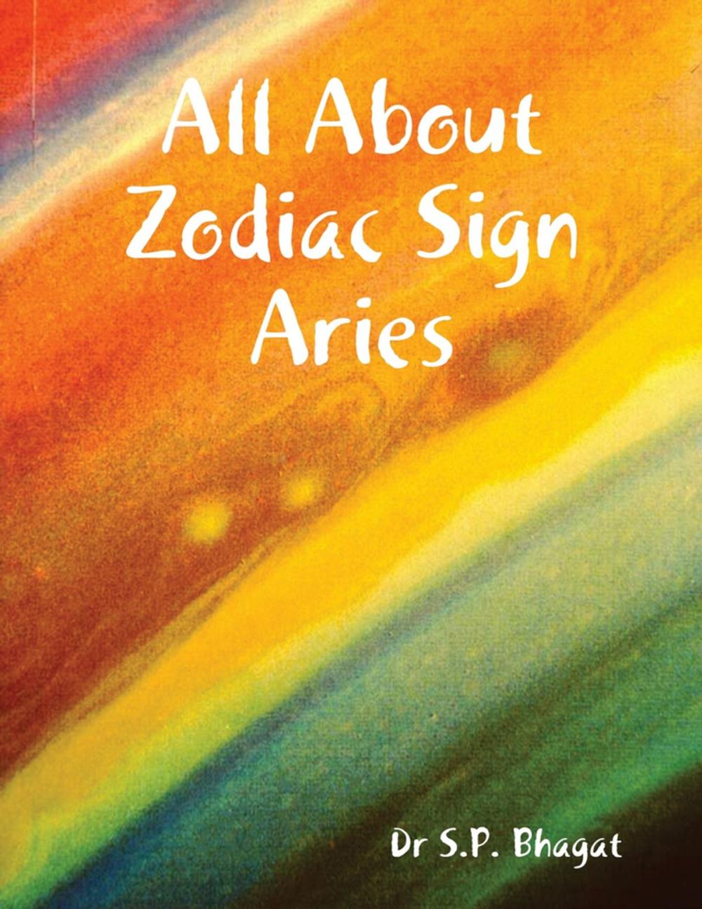 Big bigCover of All About Zodiac Sign Aries