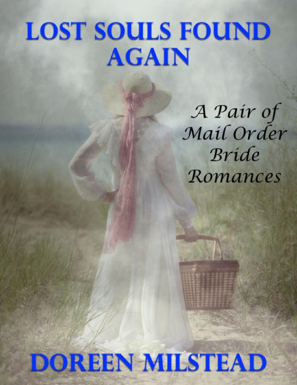 Big bigCover of Lost Souls Found Again: A Pair of Mail Order Bride Romances