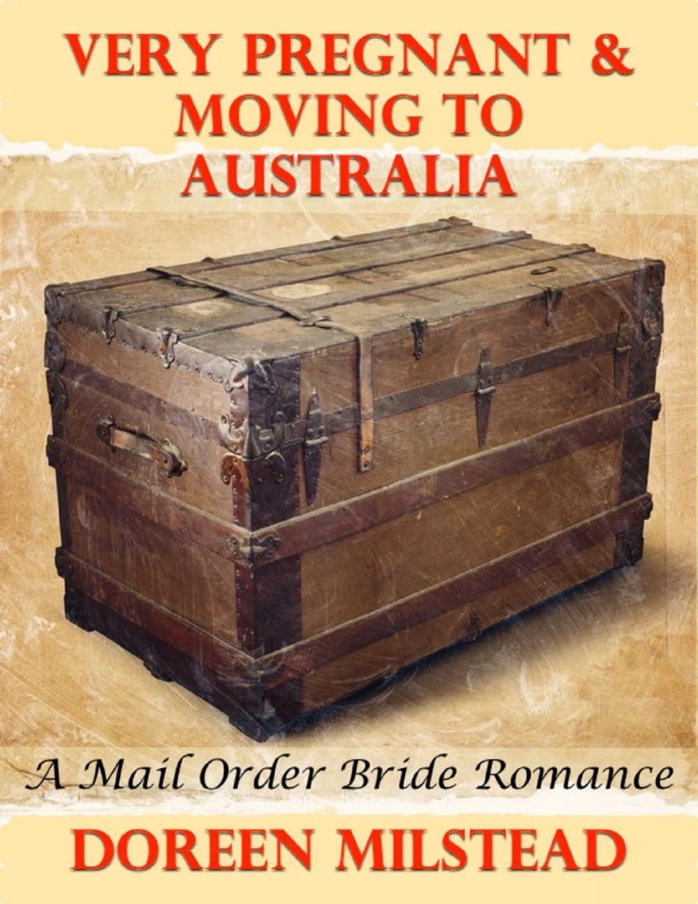 Big bigCover of Very Pregnant & Moving to Australia: A Mail Order Bride Romance