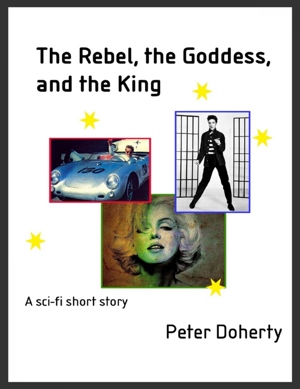 Big bigCover of The Rebel, the Goddess, and the King