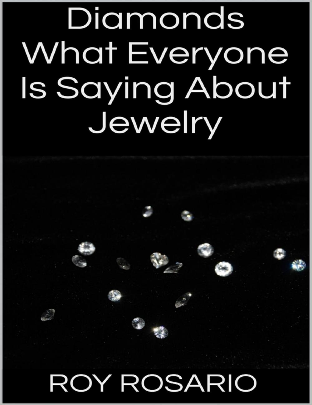 Big bigCover of Diamonds: What Everyone Is Saying About Jewelry