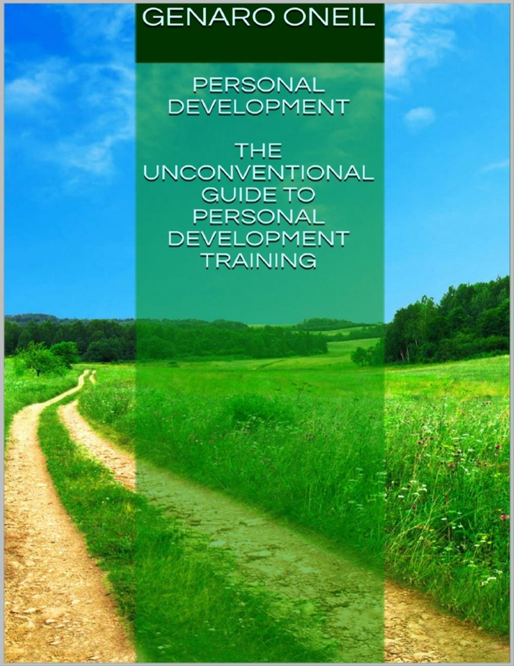 Big bigCover of Personal Development: The Unconventional Guide to Personal Development Training