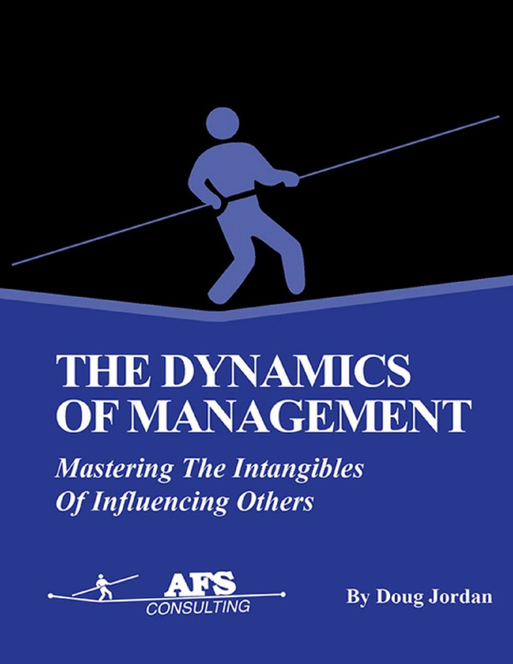 Big bigCover of The Dynamics of Management