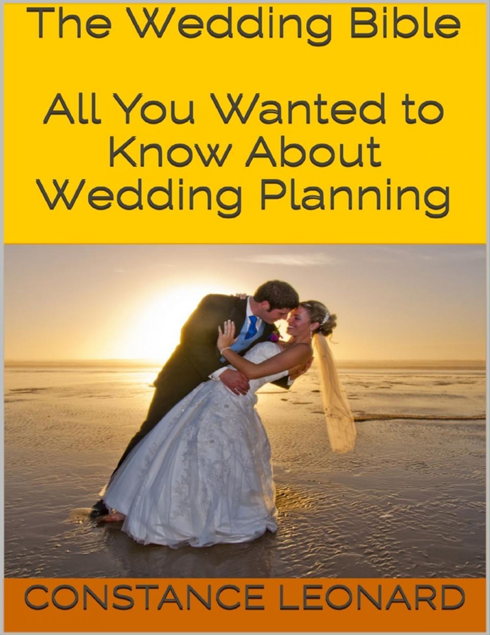 Big bigCover of The Wedding Bible: All You Wanted to Know About Wedding Planning