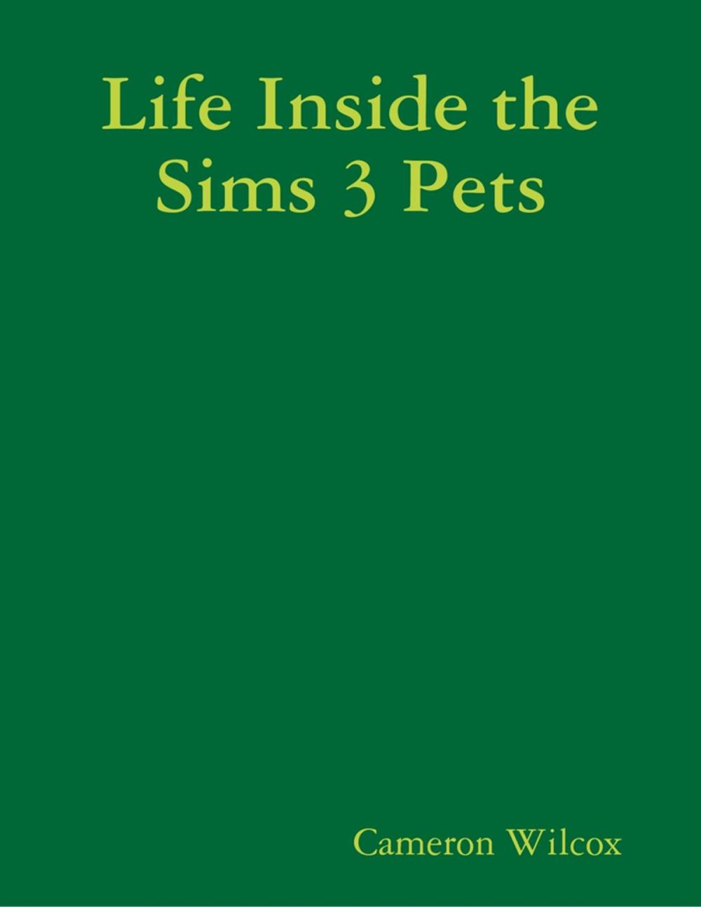 Big bigCover of Life Inside the Sims 3 Pets