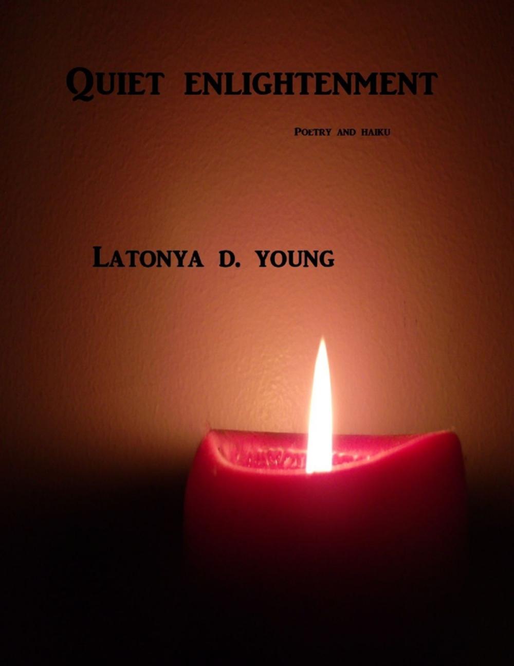 Big bigCover of Quiet Enlightenment/ Poetry and Haiku