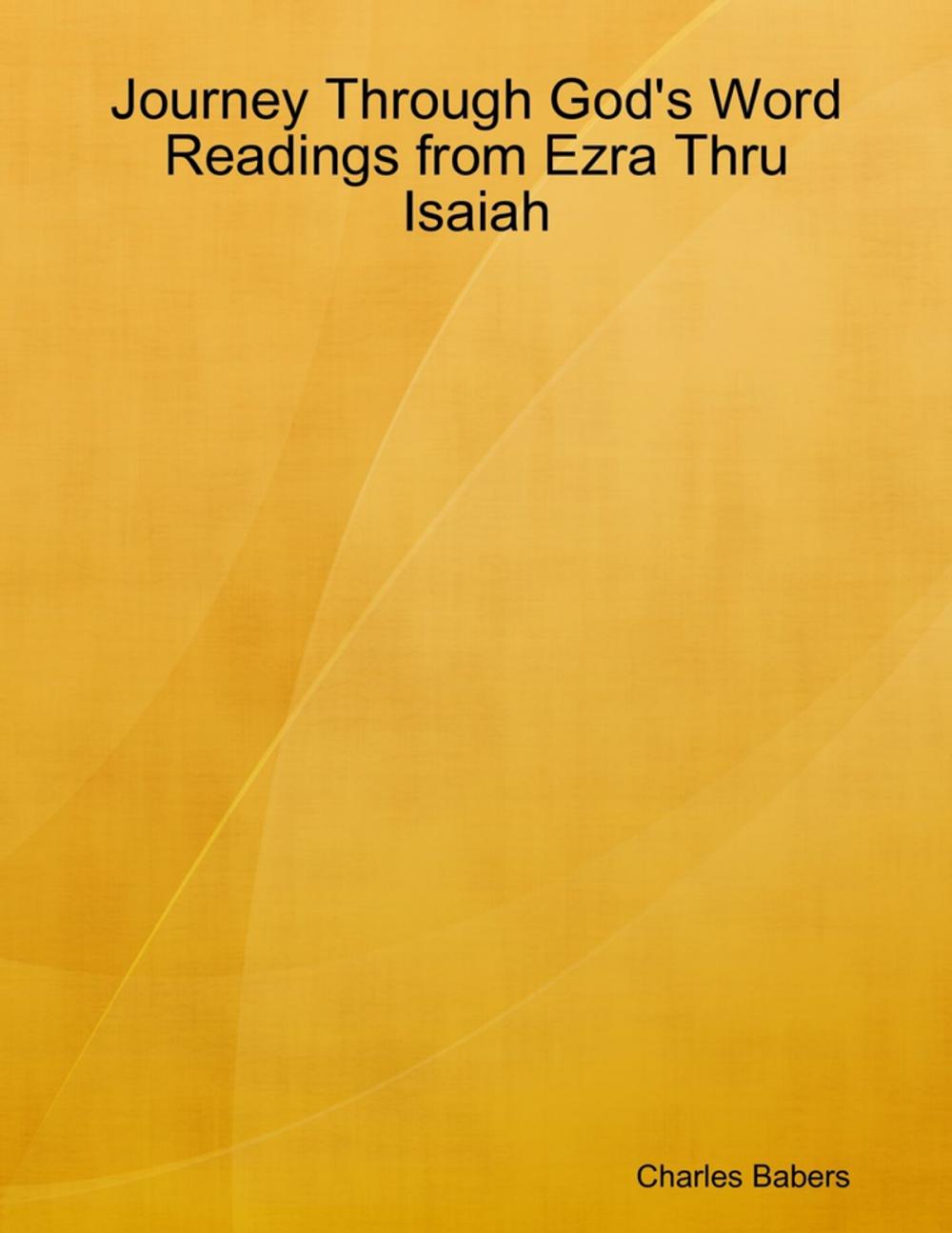 Big bigCover of Journey Through God's Word - Readings from Ezra Thru Isaiah