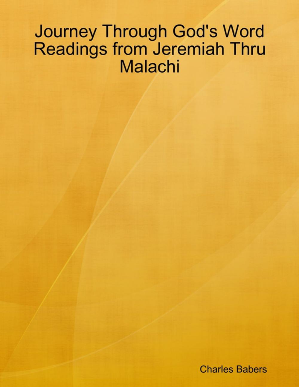 Big bigCover of Journey Through God's Word - Readings from Jeremiah Thru Malachi