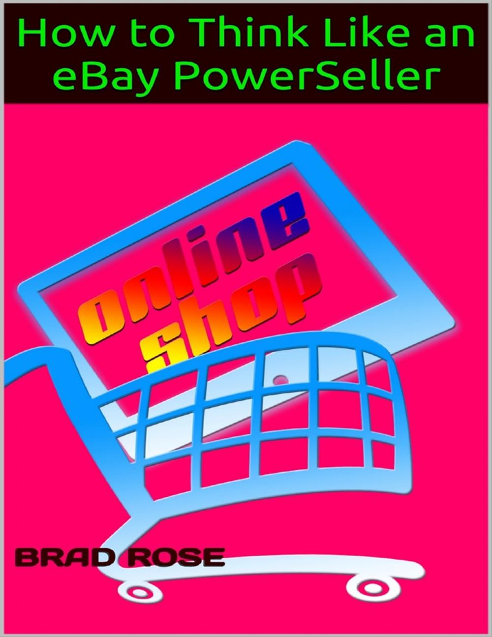 Big bigCover of How to Think Like an Ebay Powerseller