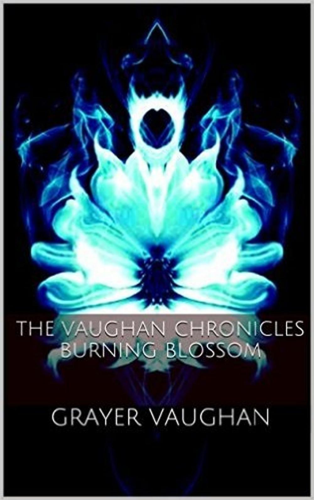 Big bigCover of The Vaughan Chronicles: Burning Blossom