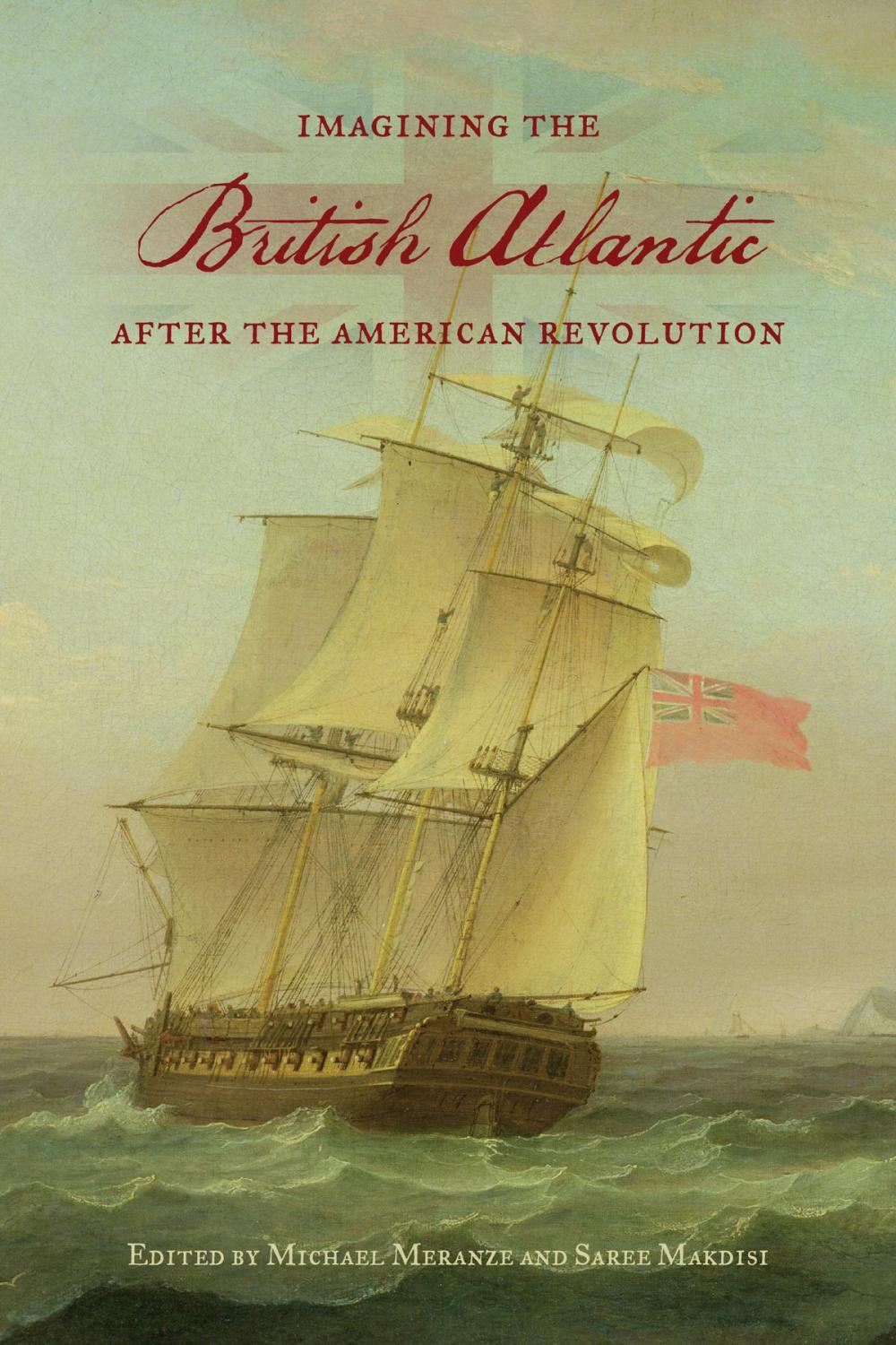 Big bigCover of Imagining the British Atlantic after the American Revolution