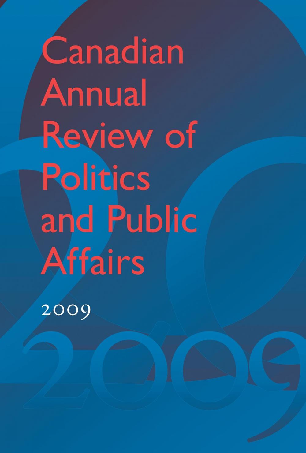 Big bigCover of Canadian Annual Review of Politics and Public Affairs 2009