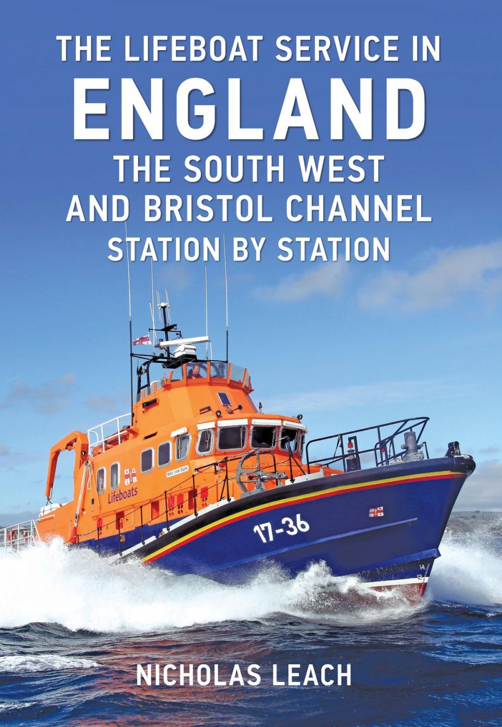 Big bigCover of The Lifeboat Service in England: The South West and Bristol Channel