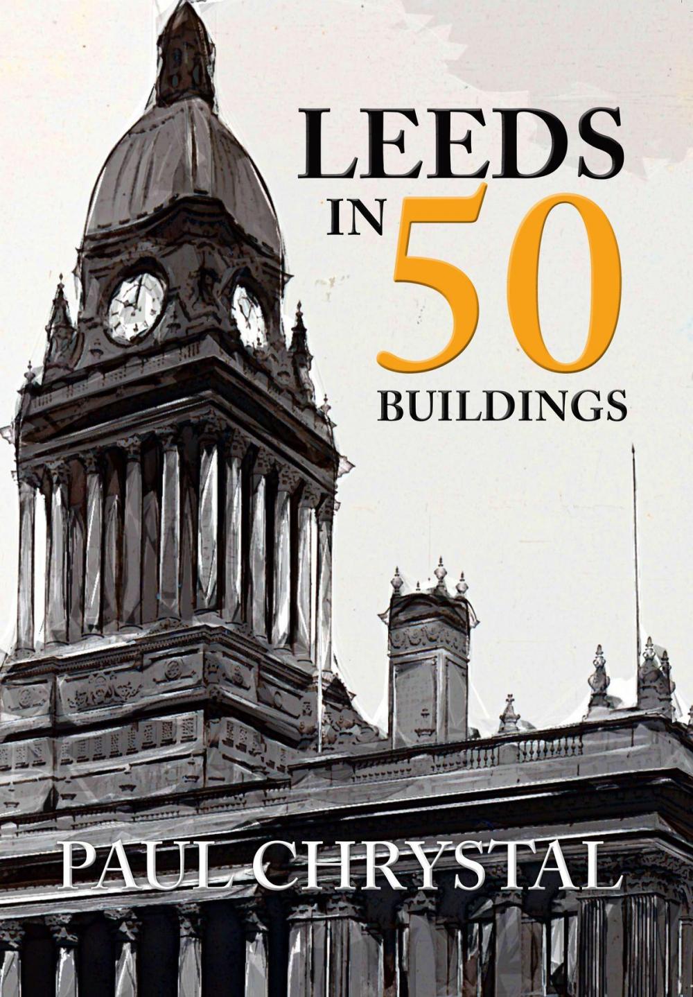 Big bigCover of Leeds in 50 Buildings