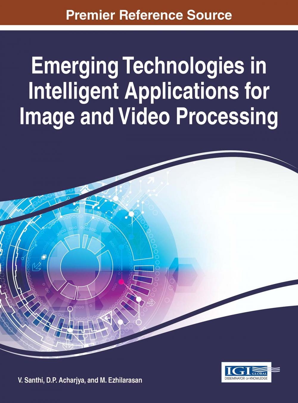 Big bigCover of Emerging Technologies in Intelligent Applications for Image and Video Processing