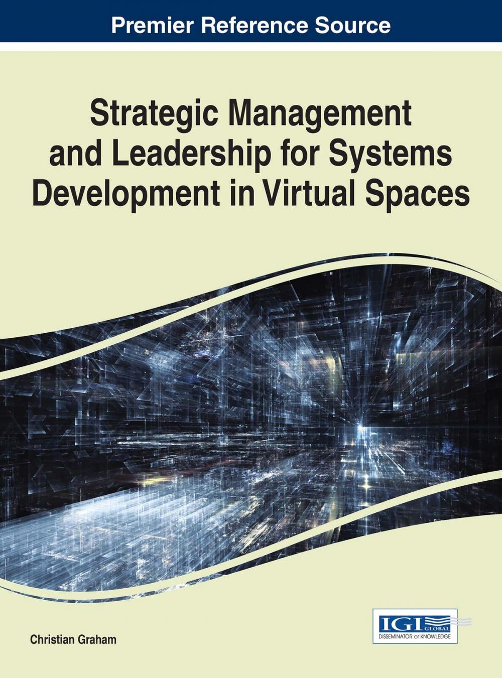 Big bigCover of Strategic Management and Leadership for Systems Development in Virtual Spaces