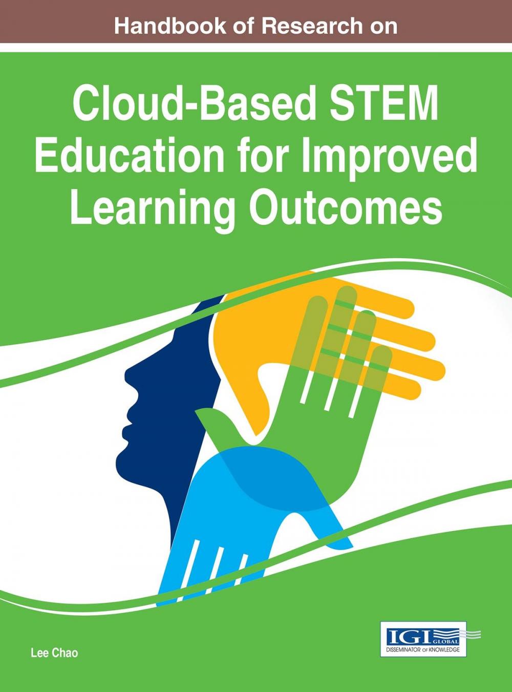 Big bigCover of Handbook of Research on Cloud-Based STEM Education for Improved Learning Outcomes