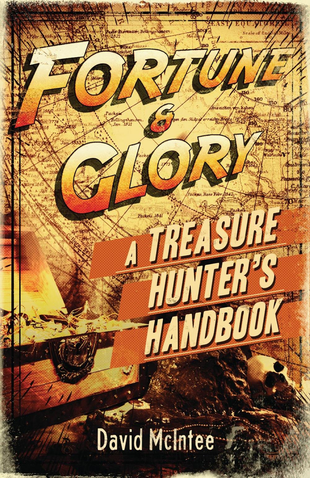 Big bigCover of Fortune and Glory: A Treasure Hunter’s Handbook