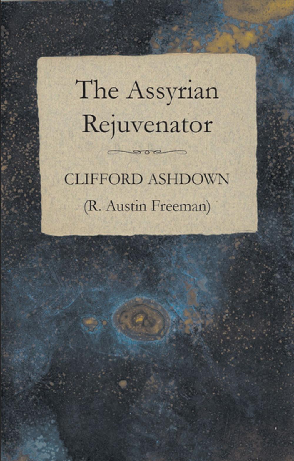 Big bigCover of The Assyrian Rejuvenator