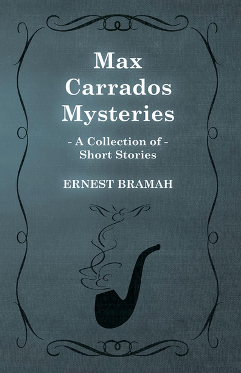 Big bigCover of Max Carrados Mysteries (A Collection of Short Stories)