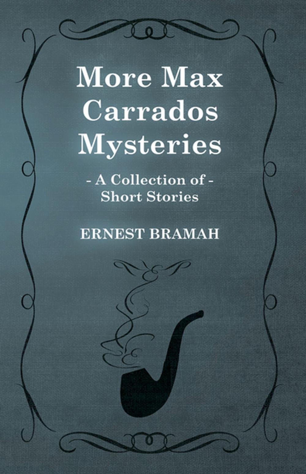 Big bigCover of More Max Carrados Mysteries (A Collection of Short Stories)