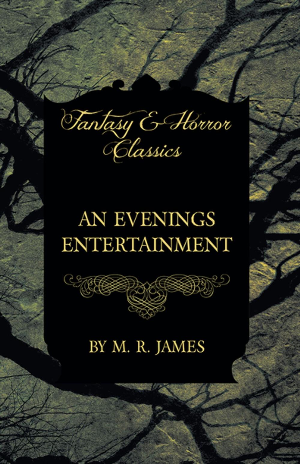 Big bigCover of An Evenings Entertainment (Fantasy and Horror Classics)