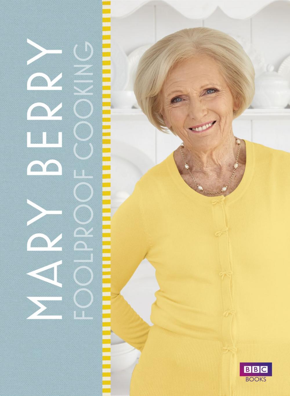 Big bigCover of Mary Berry: Foolproof Cooking