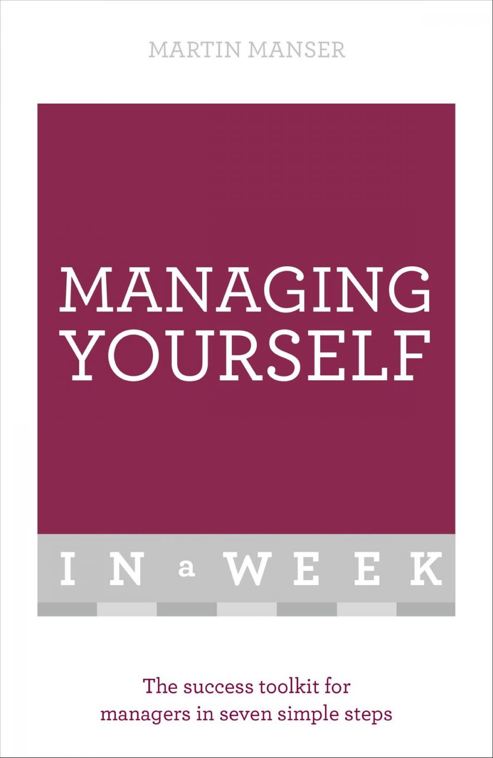 Big bigCover of Managing Yourself In A Week