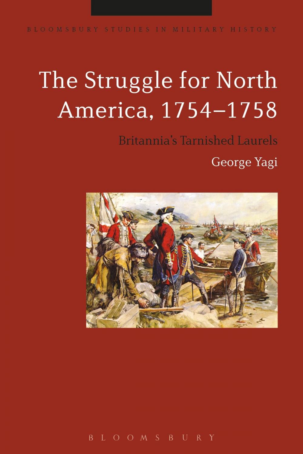 Big bigCover of The Struggle for North America, 1754-1758