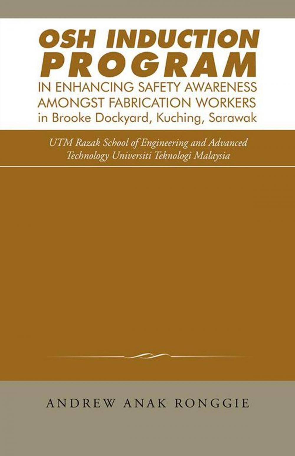 Big bigCover of Osh Induction Program in Enhancing Safety Awareness Amongst Fabrication Workers in Brooke Dockyard, Kuching, Sarawak