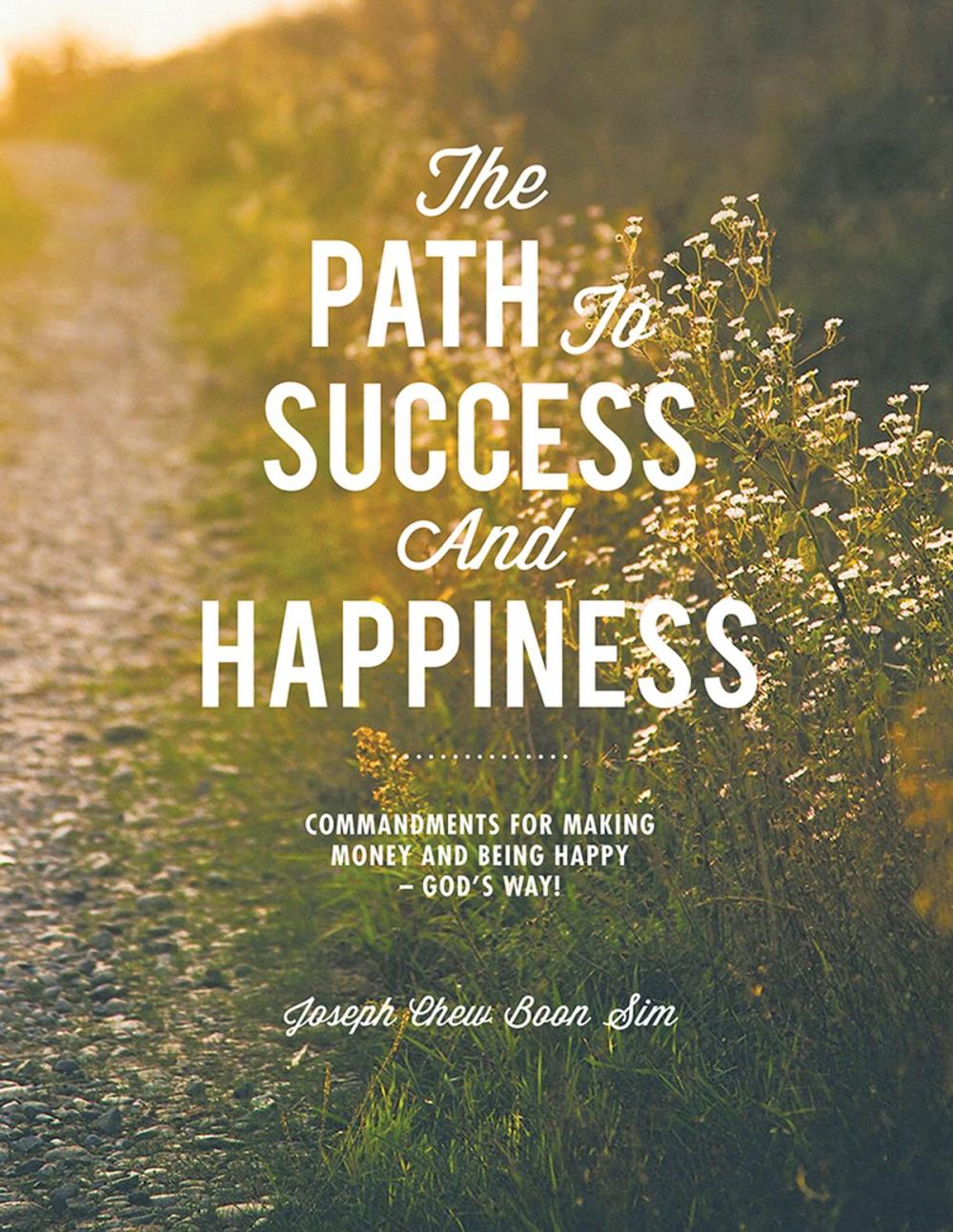 Big bigCover of The Path to Success and Happiness