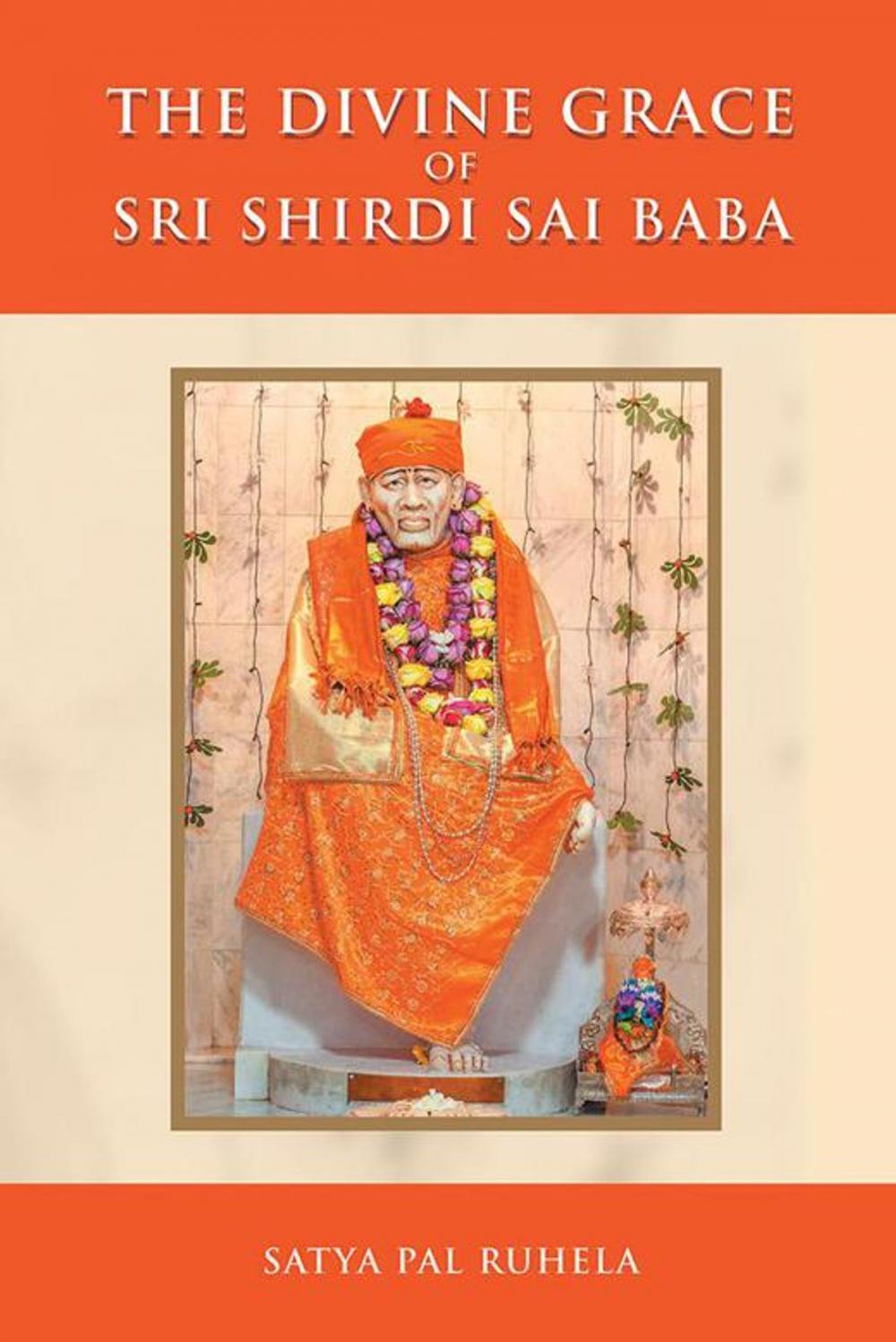 Big bigCover of The Divine Grace of Sri Shirdi Sai Baba