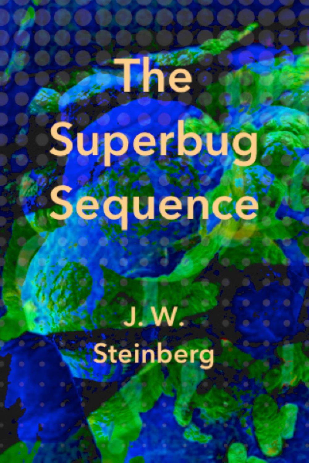 Big bigCover of The Superbug Sequence