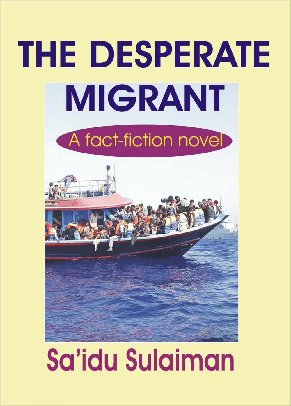 Big bigCover of The Desperate Migrant