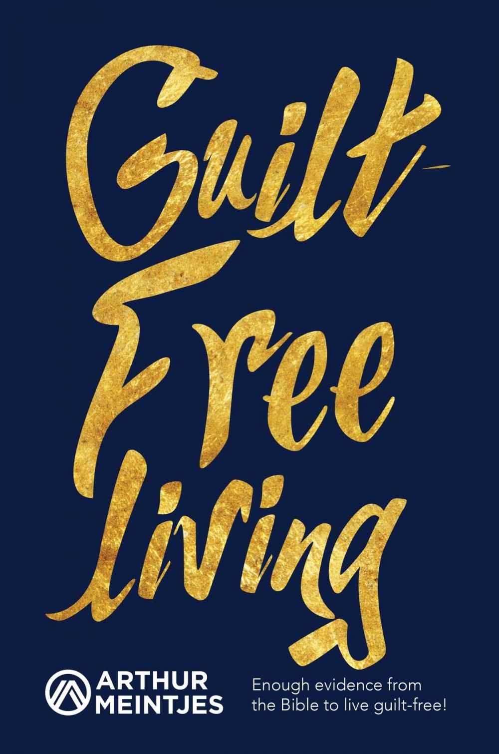 Big bigCover of Guilt-Free Living