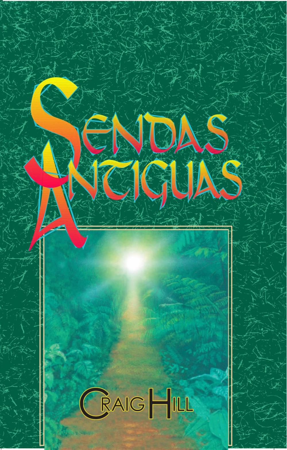 Big bigCover of Sendas Antiguas