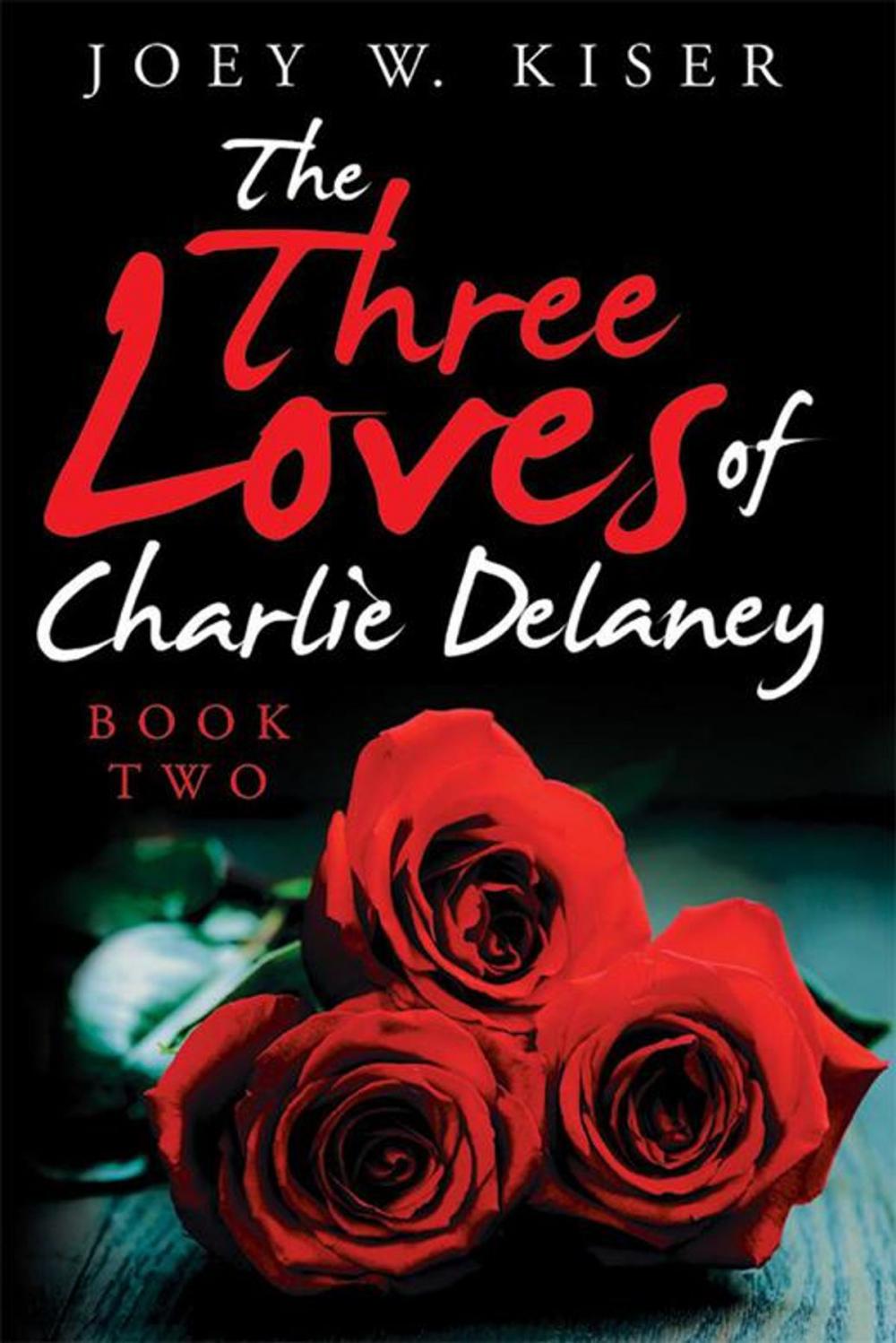 Big bigCover of The Three Loves of Charlie Delaney