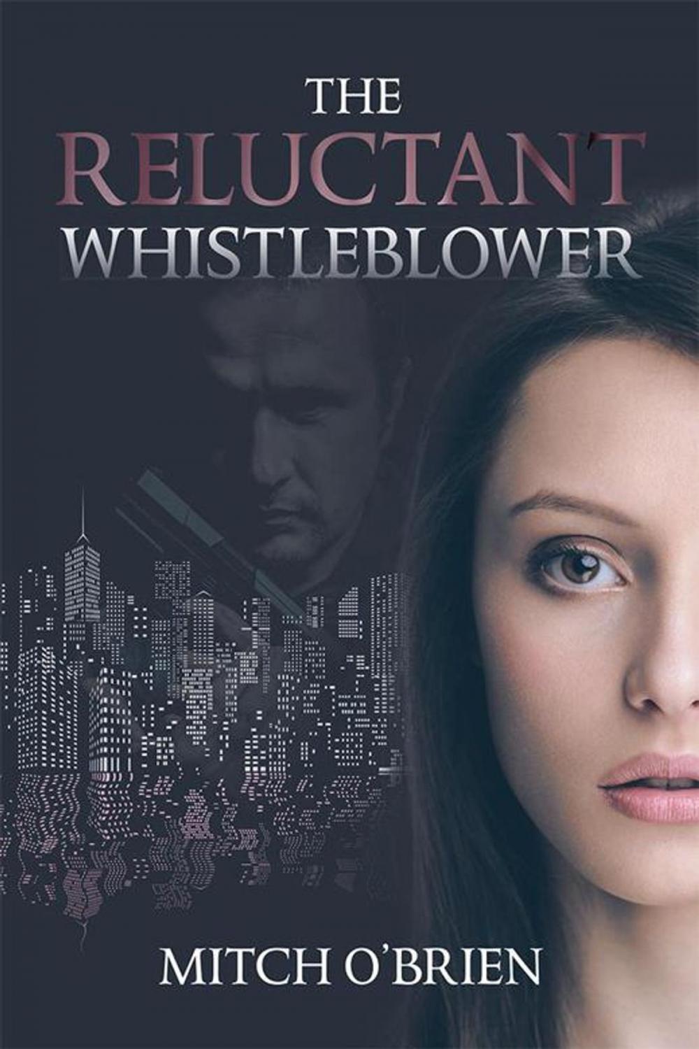 Big bigCover of The Reluctant Whistleblower