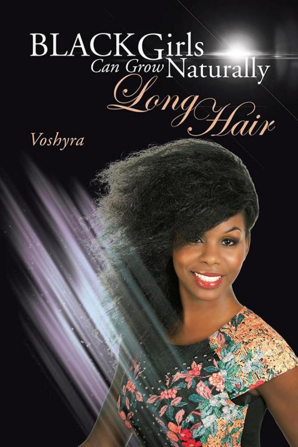 Big bigCover of Black Girls Can Grow Naturally Long Hair