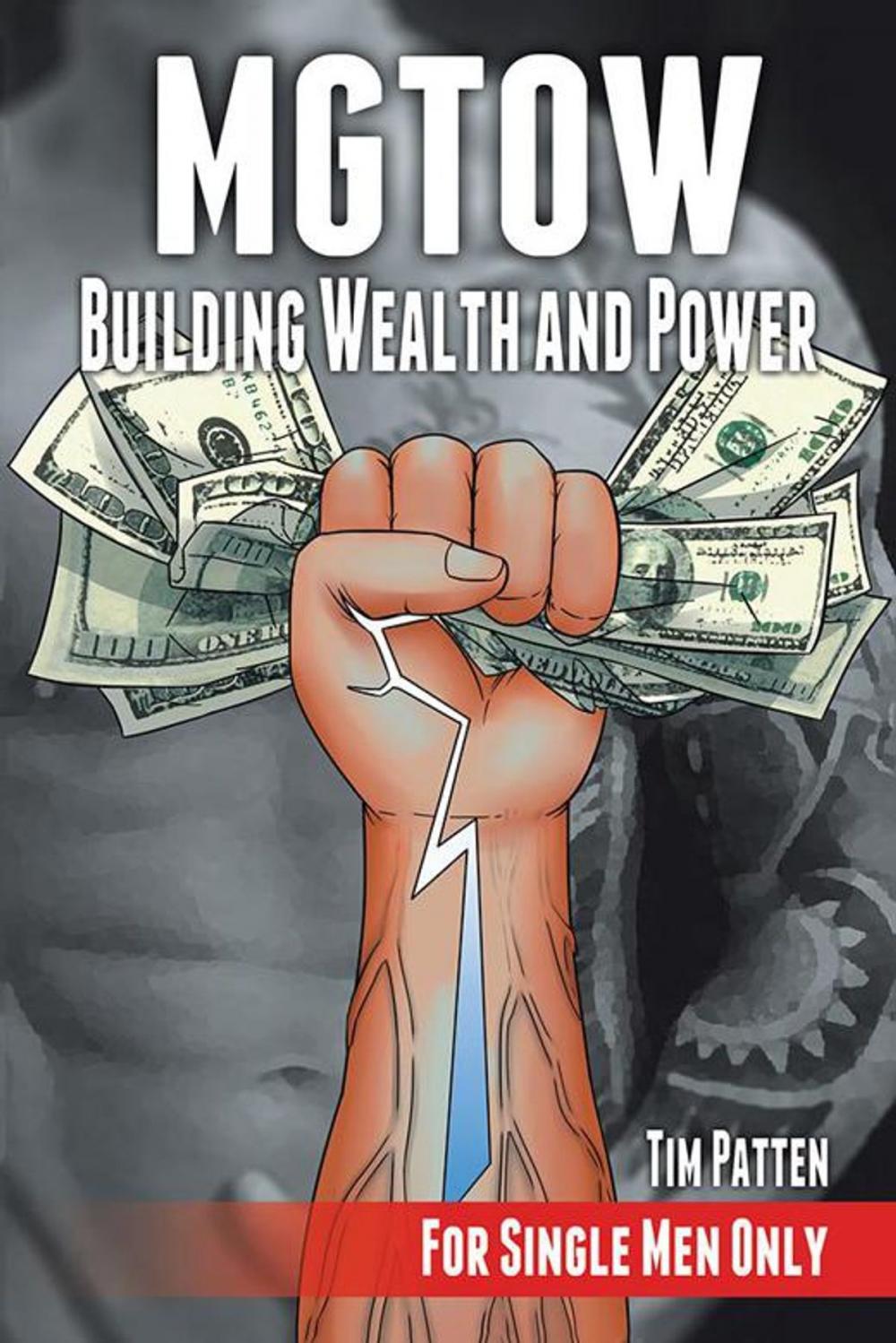 Big bigCover of Mgtow Building Wealth and Power