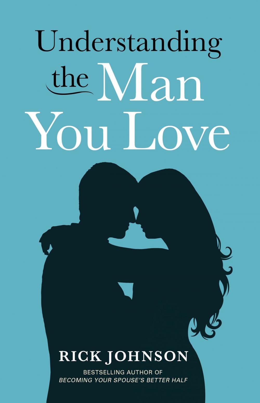 Big bigCover of Understanding the Man You Love