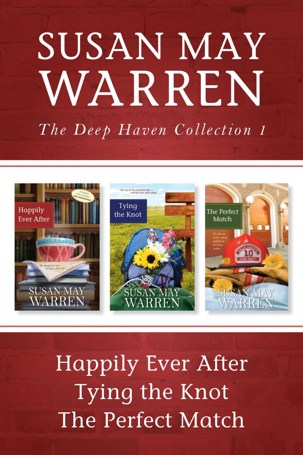 Big bigCover of The Deep Haven Collection 1: Happily Ever After / Tying the Knot / The Perfect Match